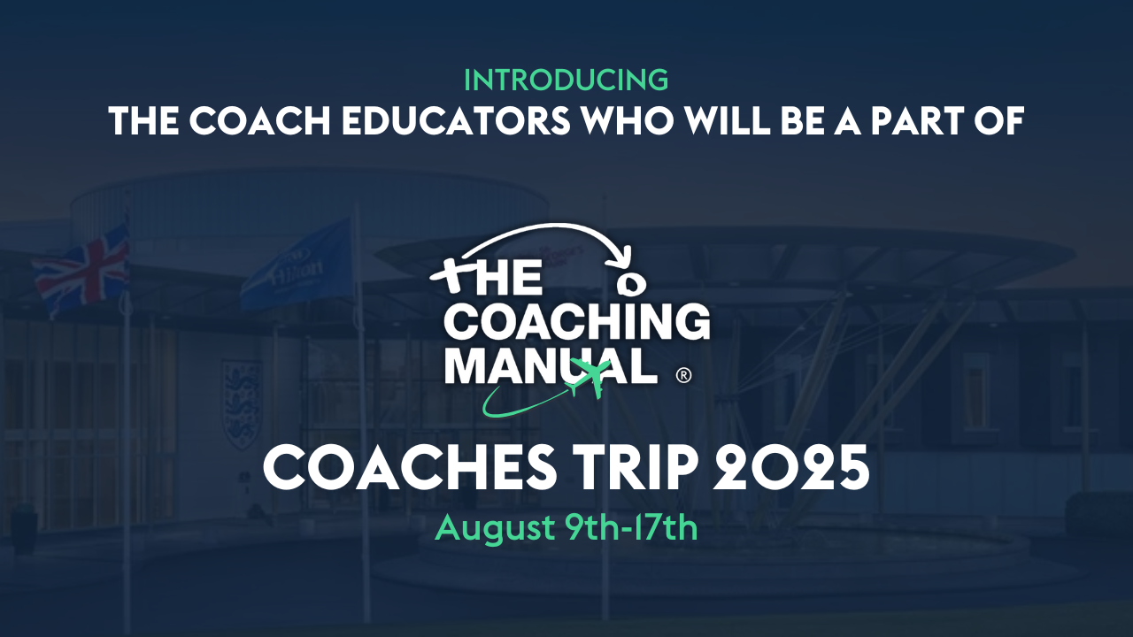 The Coaches Trip 2025 - The Coach Educators