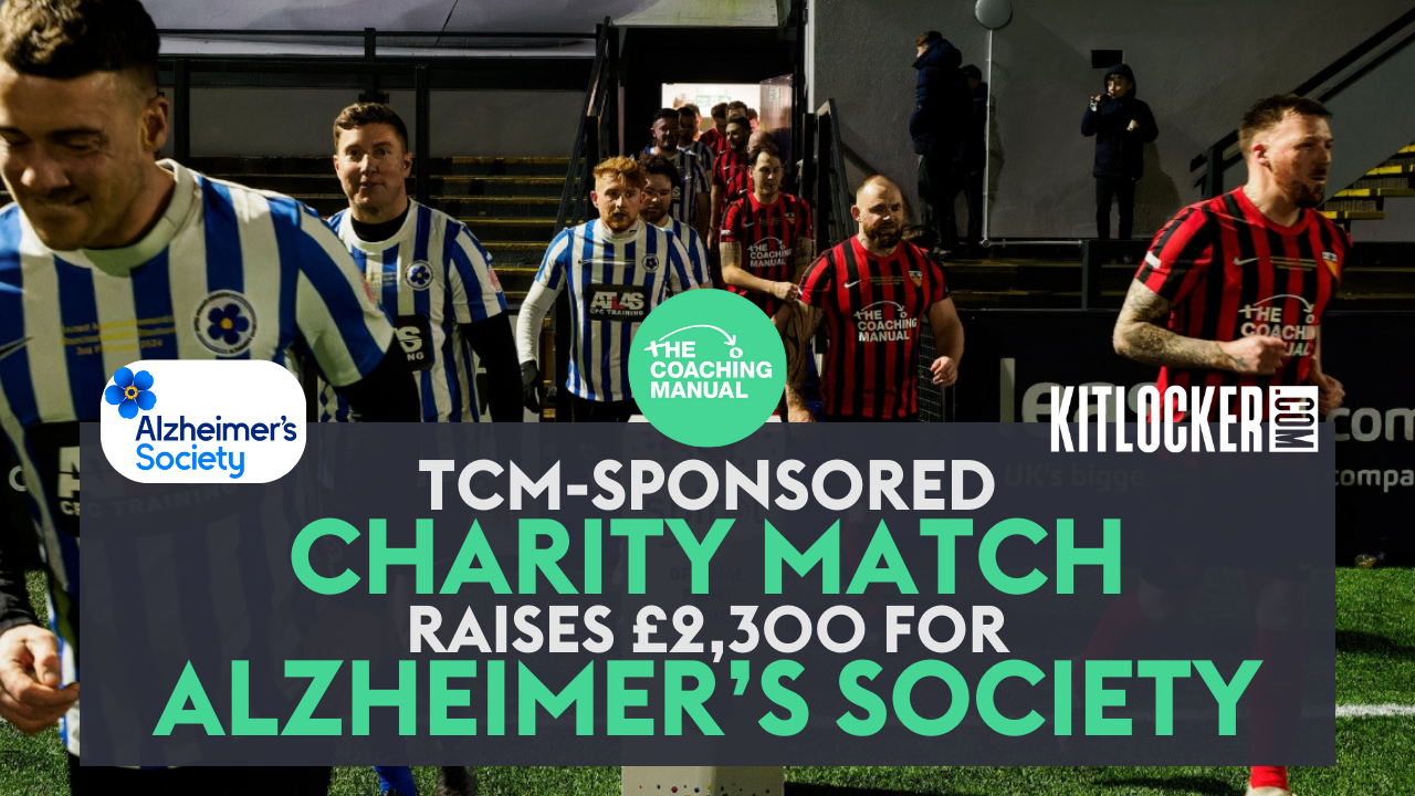 Charity match sponsored by The Coaching Manual and Kitlocker.com raises £2,300 for Alzheimer's Society