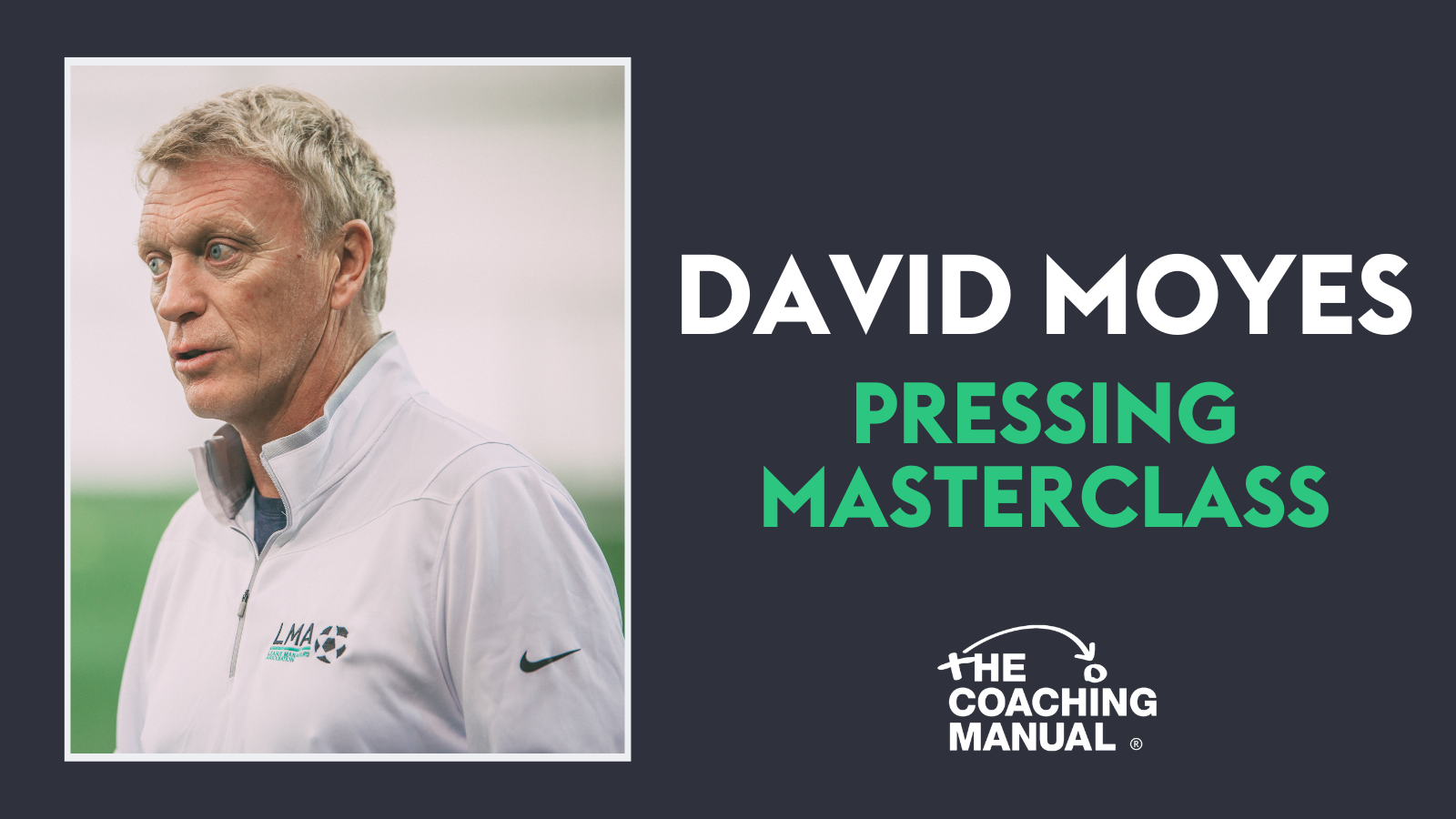 Masterclass Focus: David Moyes