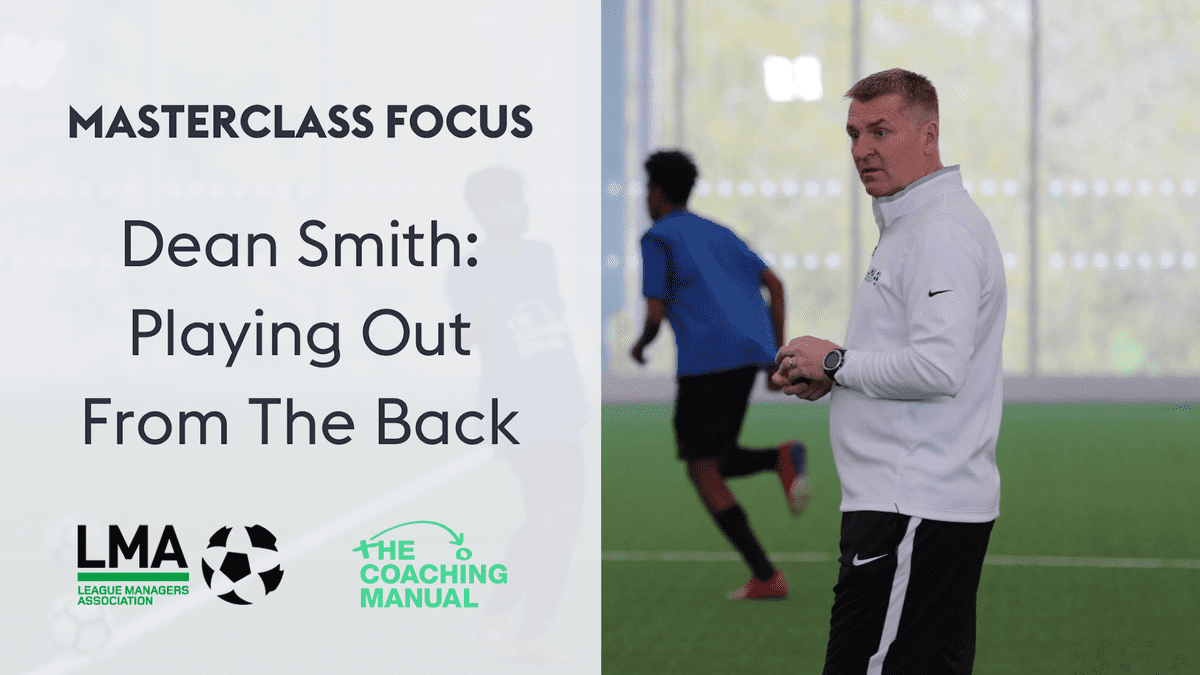 Masterclass Focus: Dean Smith