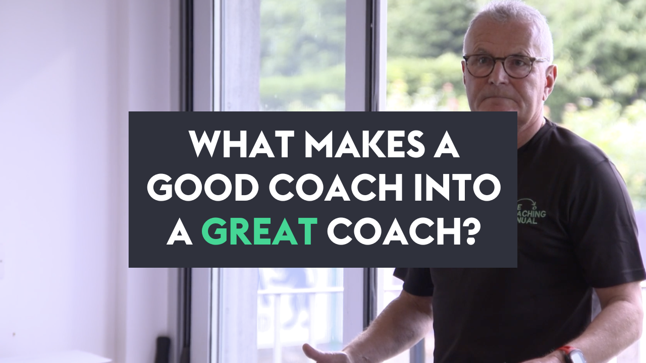 What makes a good coach a great coach?