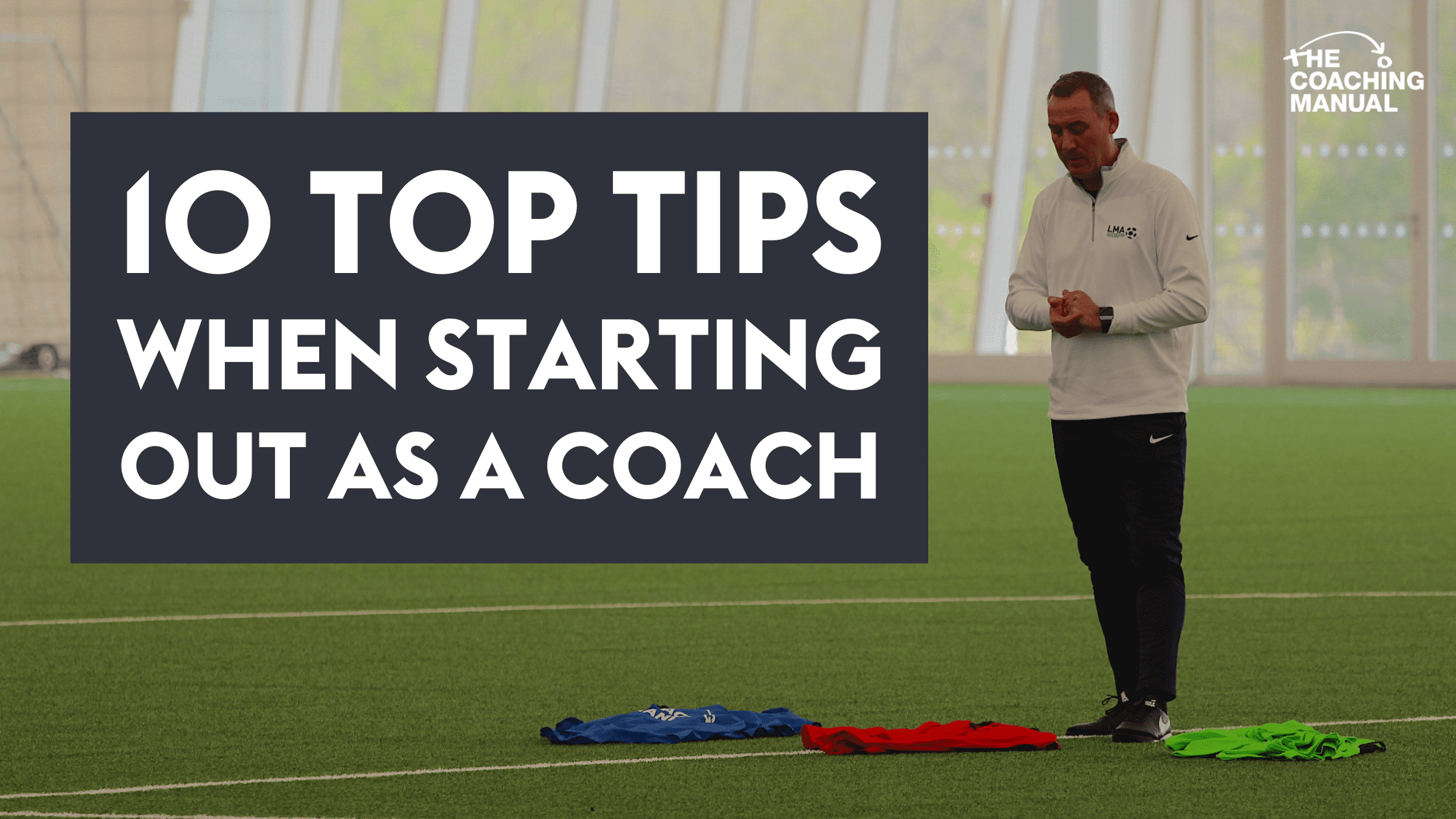 10 Top Tips when starting out as a coach